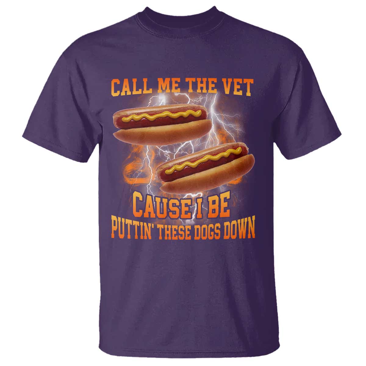 Call Me the Vet Offensive Hot Dog Meme T Shirt I Be Putting These Dogs Down Funny Glizzy Globber TS02 Purple Print Your Wear