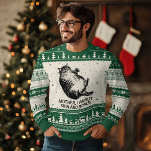 Funny Fat Cat Meme Ugly Christmas Sweater Mother I Am But Skin and Bones Sarcastic Feline Humor TS02 Beige Green Print Your Wear