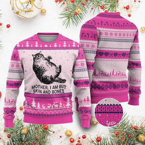 Funny Fat Cat Meme Ugly Christmas Sweater Mother I Am But Skin and Bones Sarcastic Feline Humor TS02 Hot Pink Print Your Wear