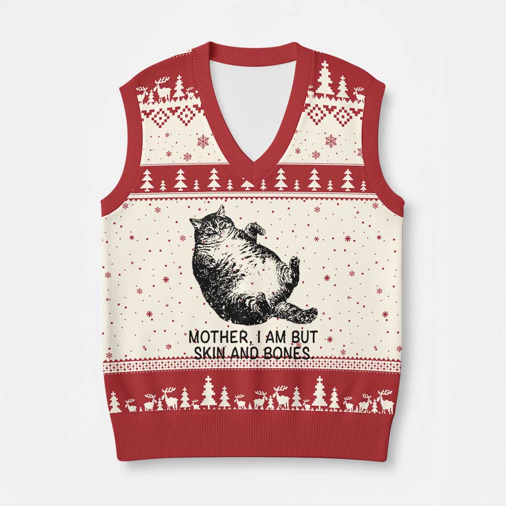 Funny Fat Cat Meme V-Neck Knit Sweater Vest Mother I Am But Skin and Bones Sarcastic Feline Humor TS02 Beige Red Print Your Wear