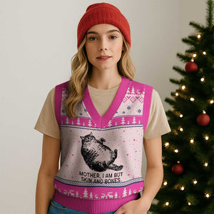 Funny Fat Cat Meme V-Neck Knit Sweater Vest Mother I Am But Skin and Bones Sarcastic Feline Humor TS02 Hot Pink Print Your Wear