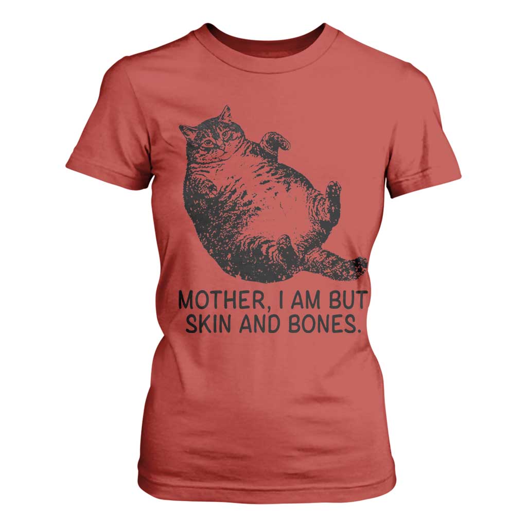Funny Fat Cat Meme T Shirt For Women Mother I Am But Skin and Bones Sarcastic Feline Humor TS02 Red Print Your Wear