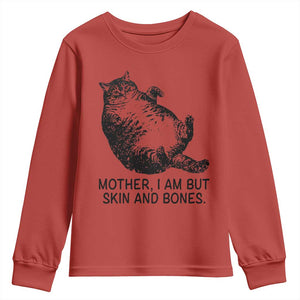 Funny Fat Cat Meme Youth Sweatshirt Mother I Am But Skin and Bones Sarcastic Feline Humor TS02 Red Print Your Wear