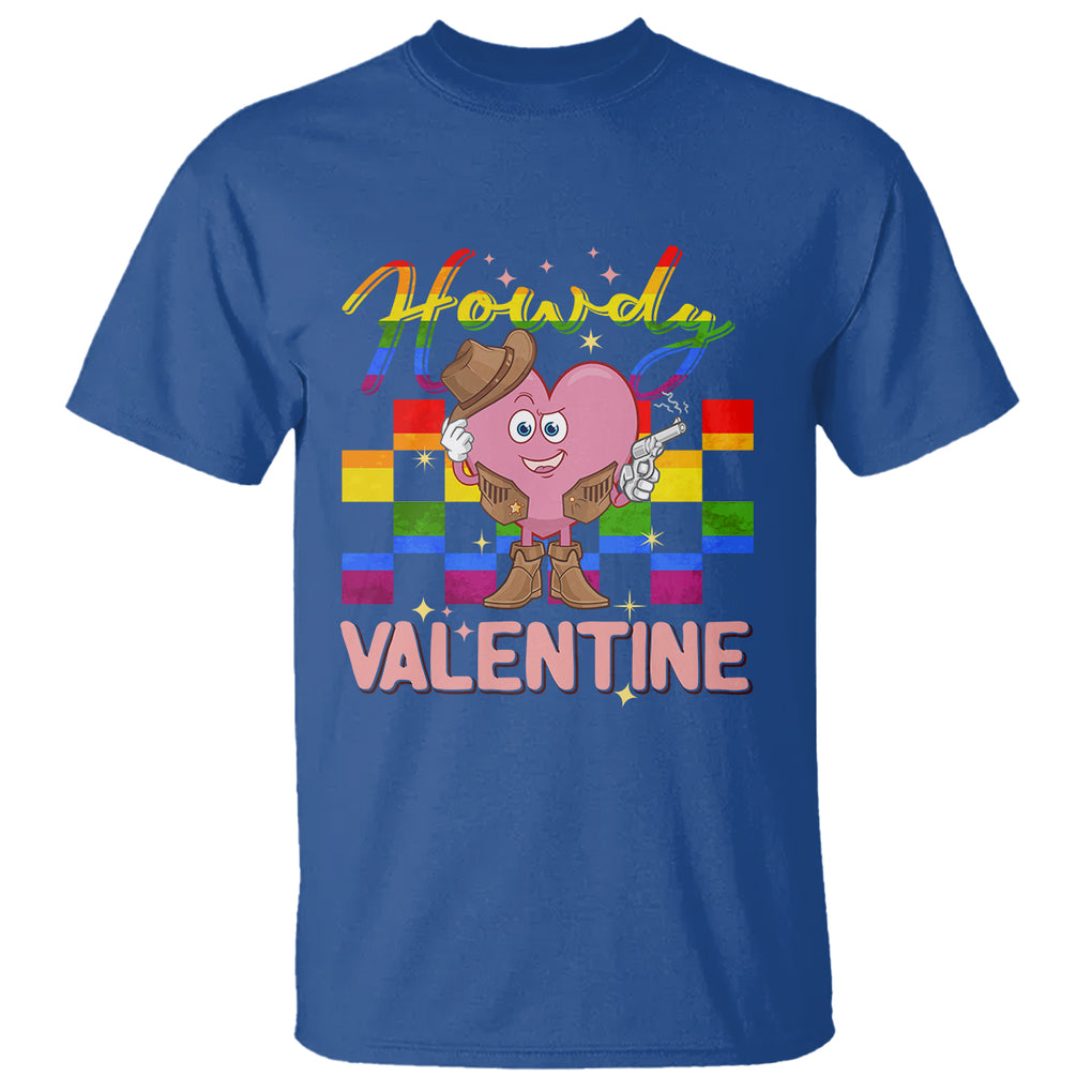 LGBT Valentine T Shirt Howdy Valentine Funny Retro Western Cowboy Heart Pride Flag TS02 Royal Blue Printyourwear