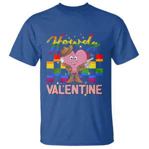 LGBT Valentine T Shirt Howdy Valentine Funny Retro Western Cowboy Heart Pride Flag TS02 Royal Blue Printyourwear