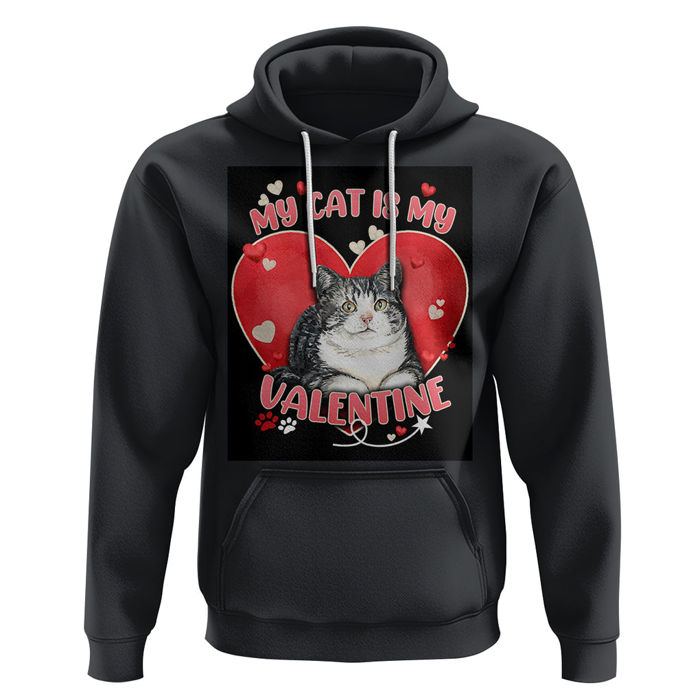 My Cat Is My Valentine Hoodie Meowentine Cute Heart TS02 Black Printyourwear