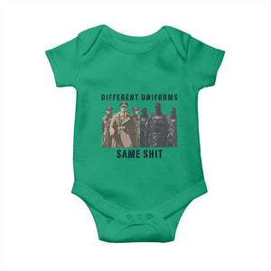 Different Uniforms Same Shit Sarcastic Baby Onesie Anti Authoritarian Fascism Protest TS02 Irish Green Print Your Wear