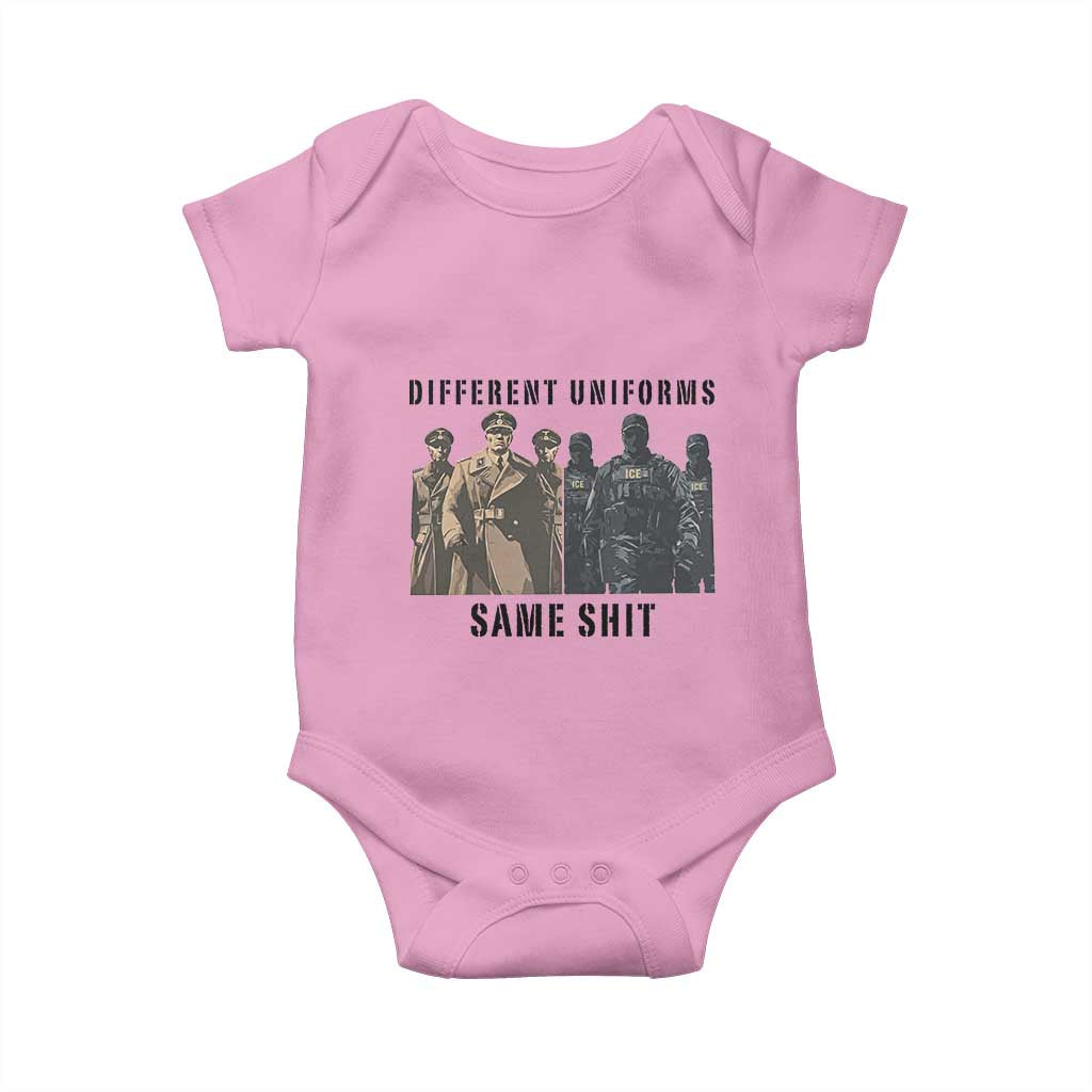 Different Uniforms Same Shit Sarcastic Baby Onesie Anti Authoritarian Fascism Protest TS02 Light Pink Print Your Wear