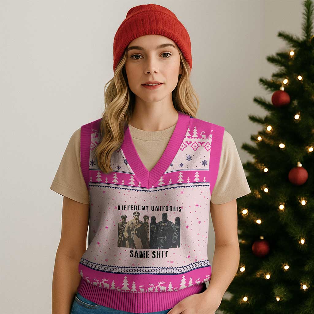 Different Uniforms Same Shit Sarcastic V-Neck Knit Sweater Vest Anti Authoritarian Fascism Protest TS02 Hot Pink Print Your Wear