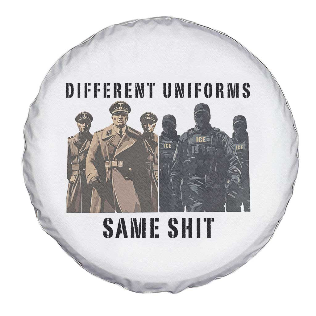 Different Uniforms Same Shit Sarcastic Spare Tire Cover Anti Authoritarian Fascism Protest TS02 Print Your Wear