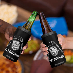 Hey Dckhead Grumpy Old Man Humor 4 in 1 Can Cooler Tumbler Jerk Sarcastic Comedy TS02 Print Your Wear