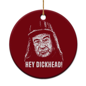 Hey Dckhead Grumpy Old Man Humor Ceramic Ornament Jerk Sarcastic Comedy TS02 1pc Red Print Your Wear