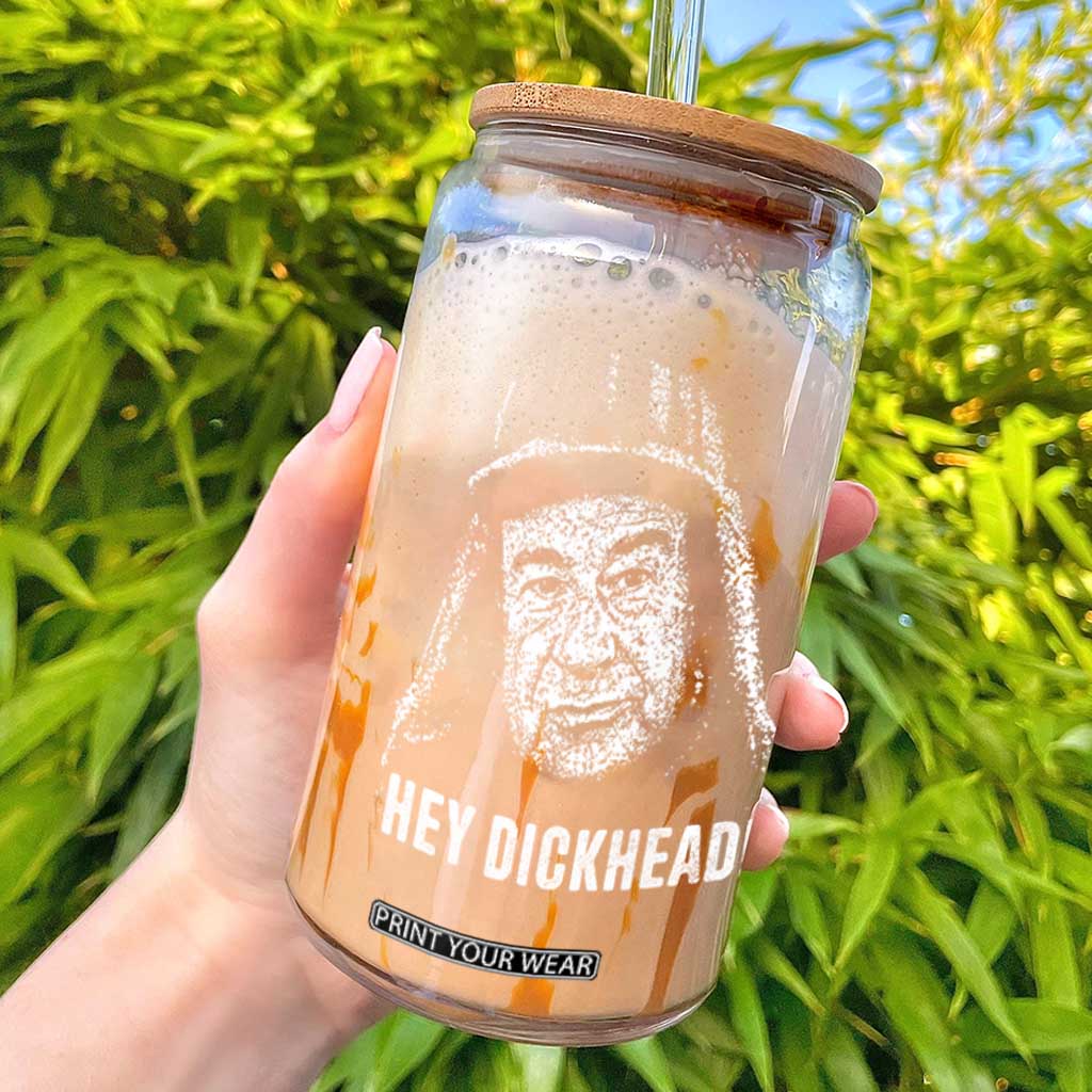 Hey Dckhead Grumpy Old Man Humor Glass Can Jerk Sarcastic Comedy TS02 Black Print Your Wear