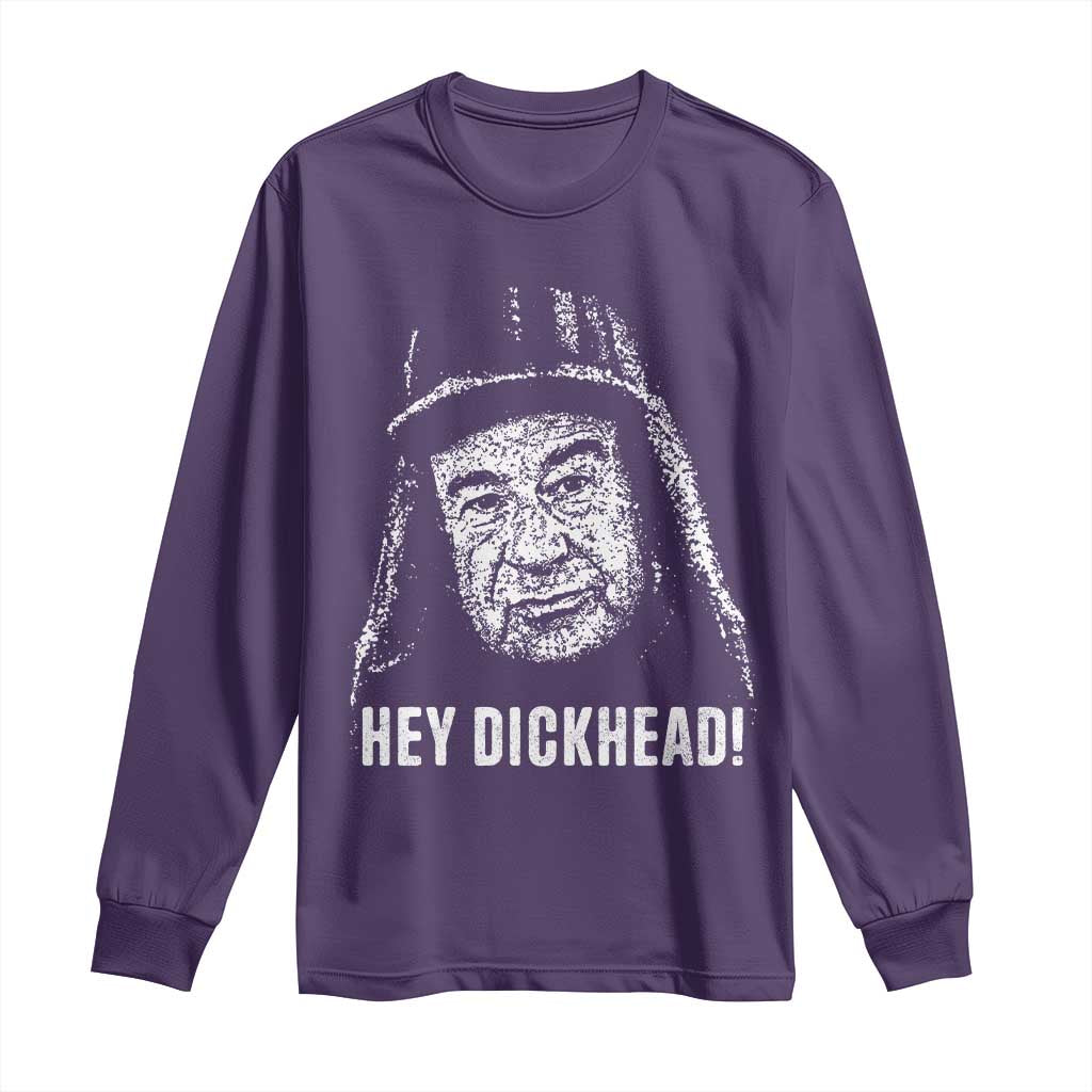 Hey Dckhead Grumpy Old Man Humor Long Sleeve Shirt Jerk Sarcastic Comedy TS02 Purple Print Your Wear