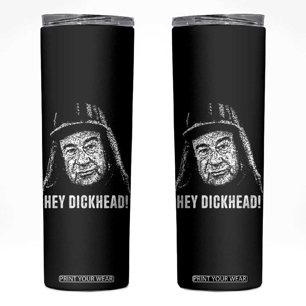 Hey Dckhead Grumpy Old Man Humor Skinny Tumbler Jerk Sarcastic Comedy TS02 Black Print Your Wear
