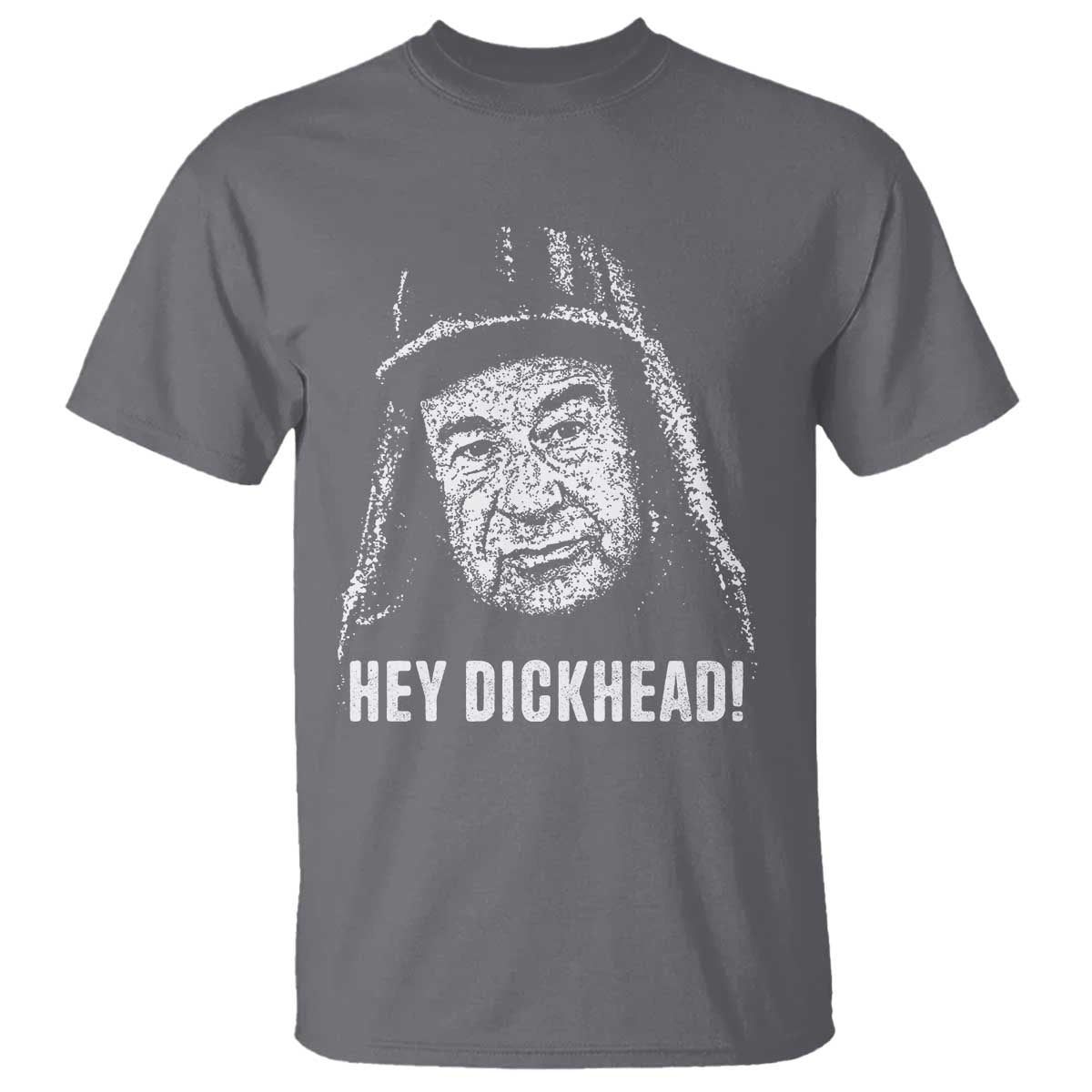 Hey Dckhead Grumpy Old Man Humor T Shirt - Jerk Sarcastic Comedy TS02 Charcoal Print Your Wear