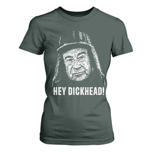 Hey Dckhead Grumpy Old Man Humor T Shirt For Women Jerk Sarcastic Comedy TS02 Dark Forest Green Print Your Wear