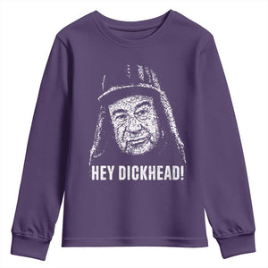 Hey Dckhead Grumpy Old Man Humor Youth Sweatshirt Jerk Sarcastic Comedy TS02 Purple Print Your Wear