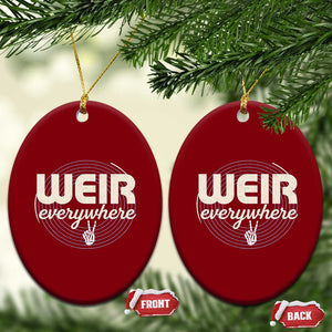 Weir Everywhere Retro Tribute Ceramic Ornament Psychedelic Peace and Music Culture TS02 Print Your Wear