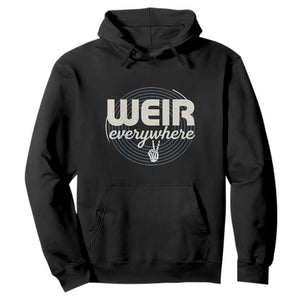 Weir Everywhere Retro Tribute Hoodie Psychedelic Peace and Music Culture TS02 Black Print Your Wear