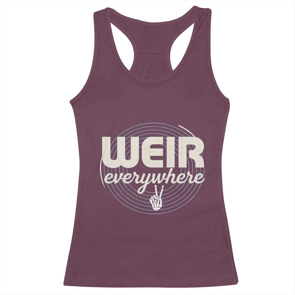 Weir Everywhere Retro Tribute Racerback Tank Top Psychedelic Peace and Music Culture TS02 Maroon Print Your Wear