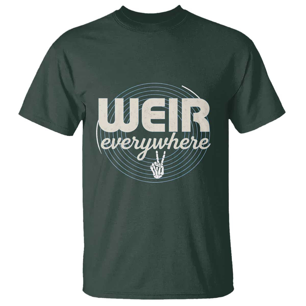 Weir Everywhere Retro Tribute T Shirt Psychedelic Peace and Music Culture TS02 Dark Forest Green Print Your Wear