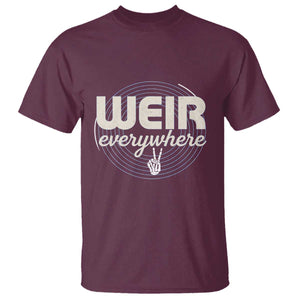 Weir Everywhere Retro Tribute T Shirt Psychedelic Peace and Music Culture TS02 Maroon Print Your Wear