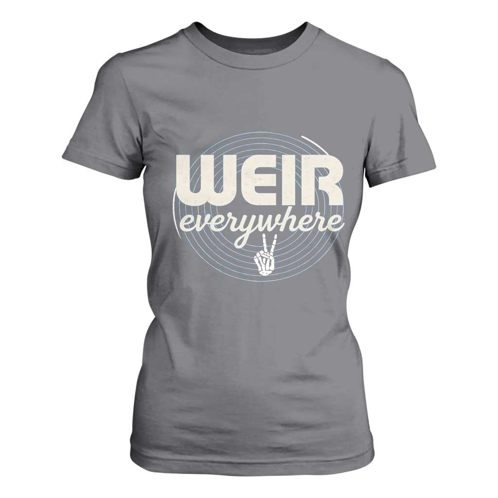 Weir Everywhere Retro Tribute T Shirt For Women Psychedelic Peace and Music Culture TS02 Charcoal Print Your Wear
