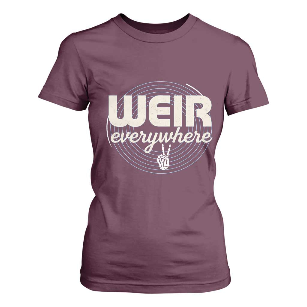 Weir Everywhere Retro Tribute T Shirt For Women Psychedelic Peace and Music Culture TS02 Maroon Print Your Wear