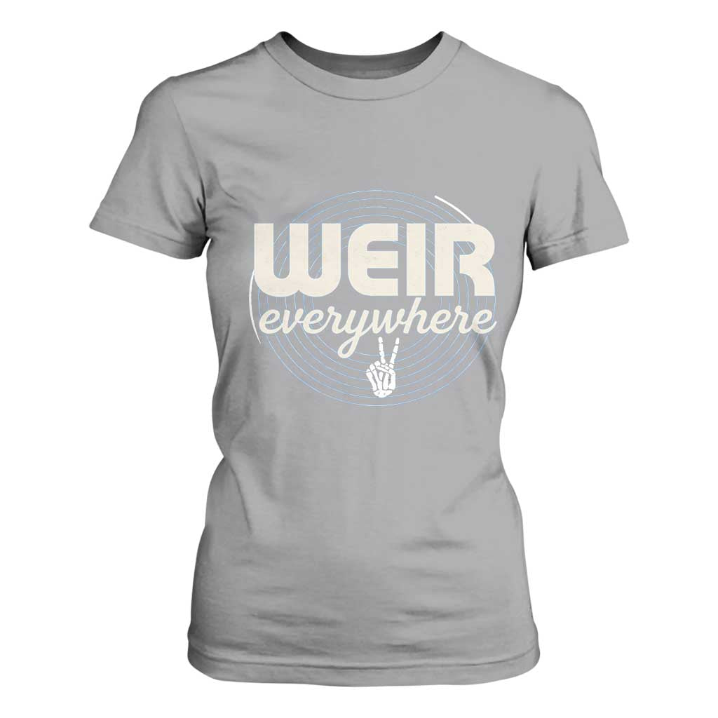 Weir Everywhere Retro Tribute T Shirt For Women Psychedelic Peace and Music Culture TS02 Sport Gray Print Your Wear