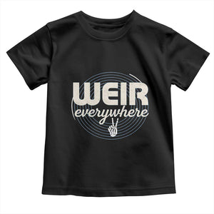 Weir Everywhere Retro Tribute Toddler T Shirt Psychedelic Peace and Music Culture TS02 Black Print Your Wear