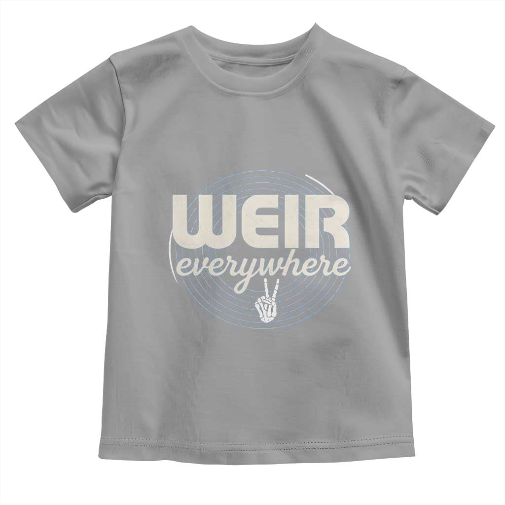 Weir Everywhere Retro Tribute Toddler T Shirt Psychedelic Peace and Music Culture TS02 Sport Gray Print Your Wear