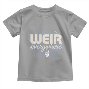 Weir Everywhere Retro Tribute Toddler T Shirt Psychedelic Peace and Music Culture TS02 Sport Gray Print Your Wear