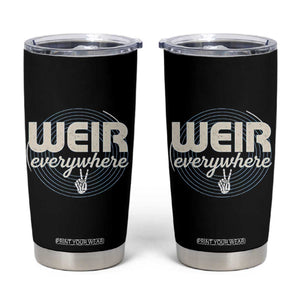 Weir Everywhere Retro Tribute Tumbler Cup Psychedelic Peace and Music Culture TS02 Black Print Your Wear