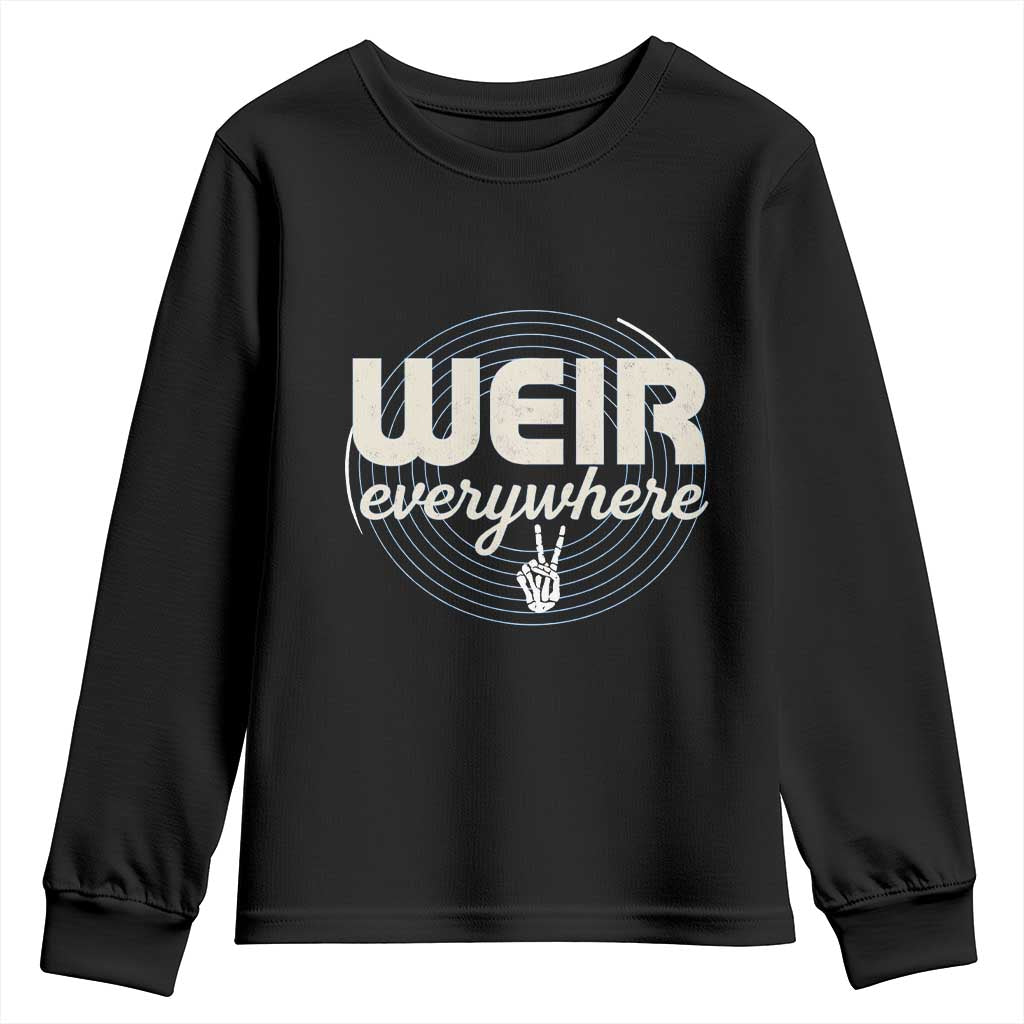 Weir Everywhere Retro Tribute Youth Sweatshirt Psychedelic Peace and Music Culture TS02 Black Print Your Wear