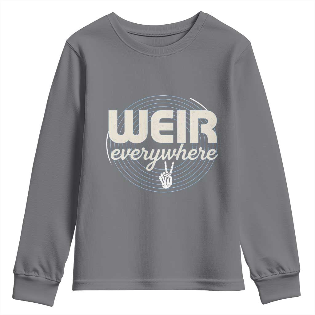 Weir Everywhere Retro Tribute Youth Sweatshirt Psychedelic Peace and Music Culture TS02 Charcoal Print Your Wear