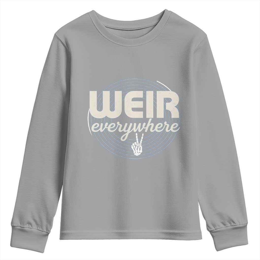 Weir Everywhere Retro Tribute Youth Sweatshirt Psychedelic Peace and Music Culture TS02 Sport Gray Print Your Wear