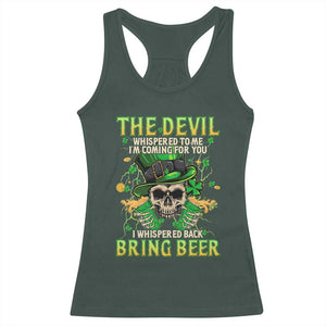 Irish Skull Racerback Tank Top I Whispered Back Bring Beer Devil St Patrick's Day Drinking Skeleton TS02 Dark Forest Green Print Your Wear