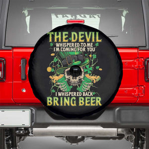 Irish Skull Spare Tire Cover I Whispered Back Bring Beer Devil St Patrick's Day Drinking Skeleton TS02 Black Print Your Wear