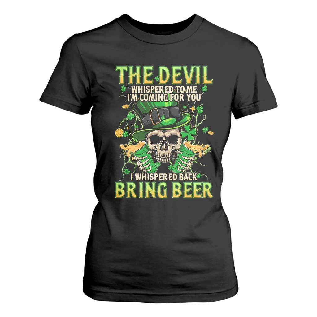 Irish Skull T Shirt For Women I Whispered Back Bring Beer Devil St Patrick's Day Drinking Skeleton TS02 Black Print Your Wear