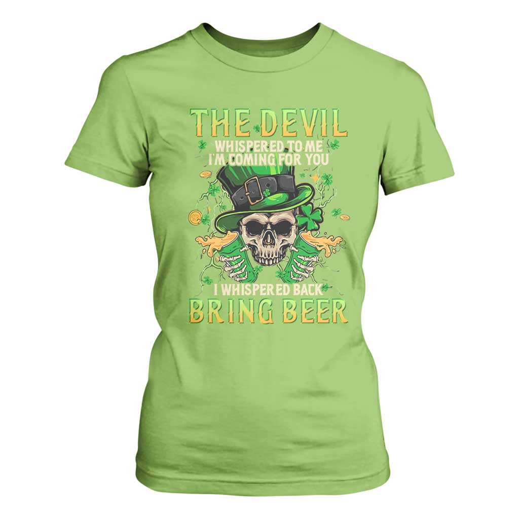 Irish Skull T Shirt For Women I Whispered Back Bring Beer Devil St Patrick's Day Drinking Skeleton TS02 Lime Print Your Wear