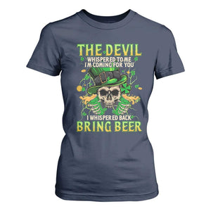 Irish Skull T Shirt For Women I Whispered Back Bring Beer Devil St Patrick's Day Drinking Skeleton TS02 Navy Print Your Wear
