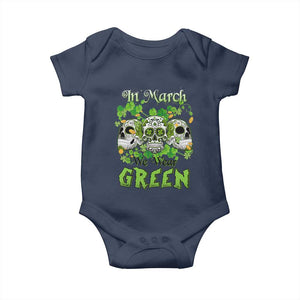 Irish Sugar Skull Baby Onesie In March We Wear Green Celebrate St Patrick's Day TS02 Navy Print Your Wear