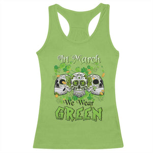 Irish Sugar Skull Racerback Tank Top In March We Wear Green Celebrate St Patrick's Day TS02 Lime Print Your Wear