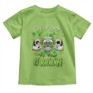Irish Sugar Skull Toddler T Shirt In March We Wear Green Celebrate St Patrick's Day TS02 Lime Print Your Wear