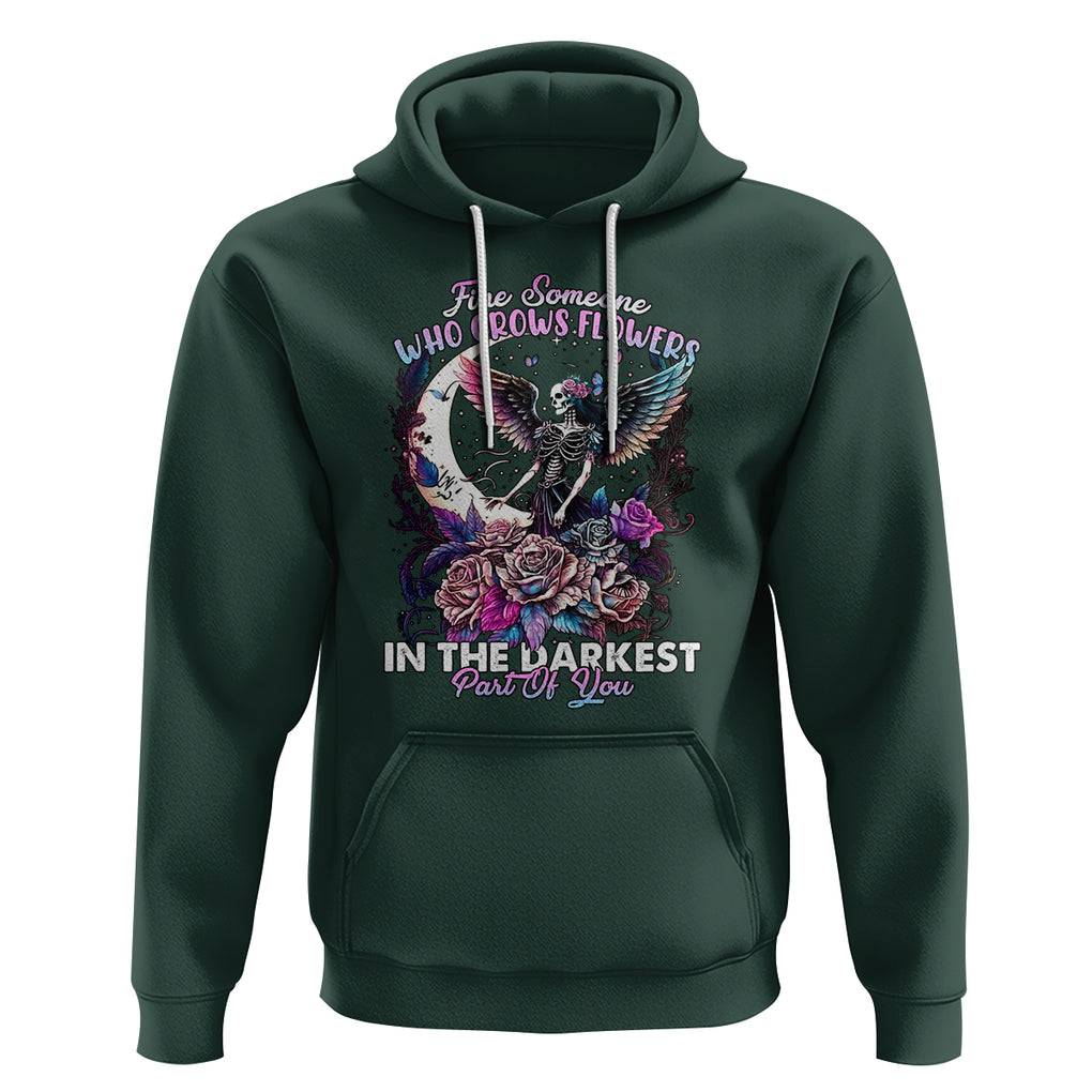 Fairy Skeleton Hoodie Find Someone Who Grows Flowers In The Darkest Part Of You Skull TS02 Dark Forest Green Printyourwear