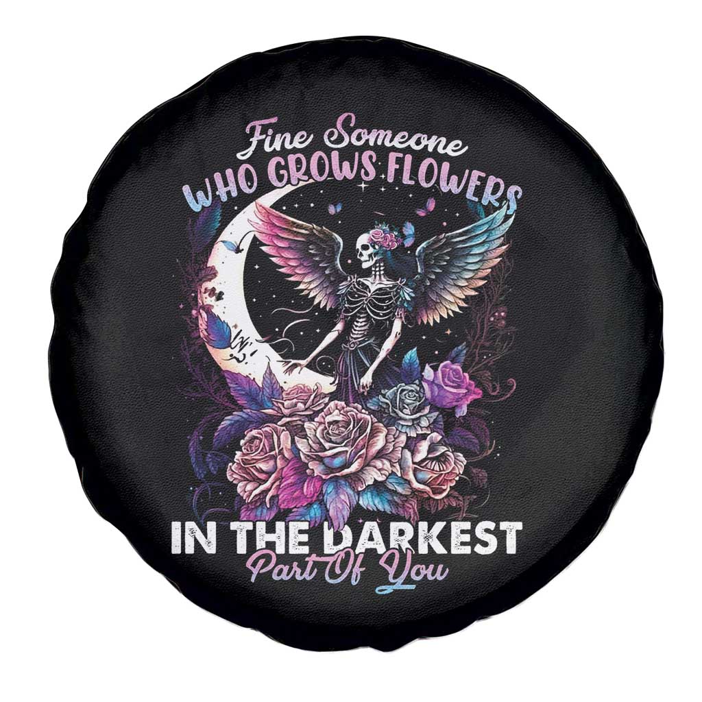 Fairy Skeleton Spare Tire Cover Find Someone Who Grows Flowers In The Darkest Part Of You TS02 Print Your Wear