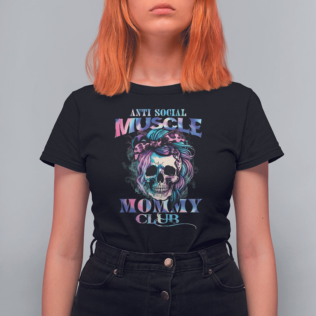 Skull Mom T Shirt For Women Anti Social Muscle Mommy Club Tie Dye Messy Bun Mama TS02 Black Printyourwear