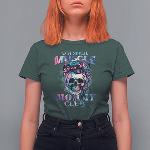 Skull Mom T Shirt For Women Anti Social Muscle Mommy Club Tie Dye Messy Bun Mama TS02 Dark Forest Green Printyourwear