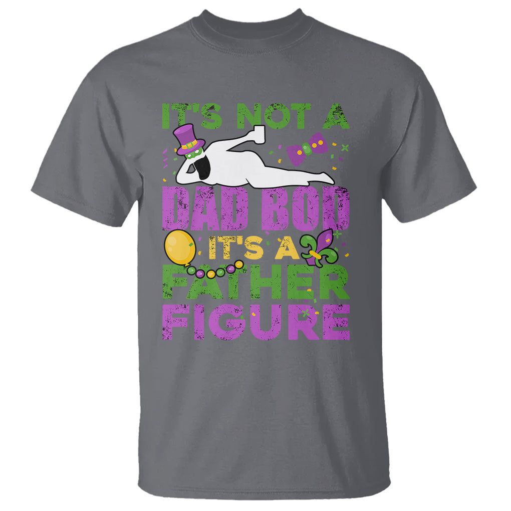Funny Mardi Gras Dad T Shirt It's Not A Dad Bod It's A Father Figure TS02 Charcoal Printyourwear